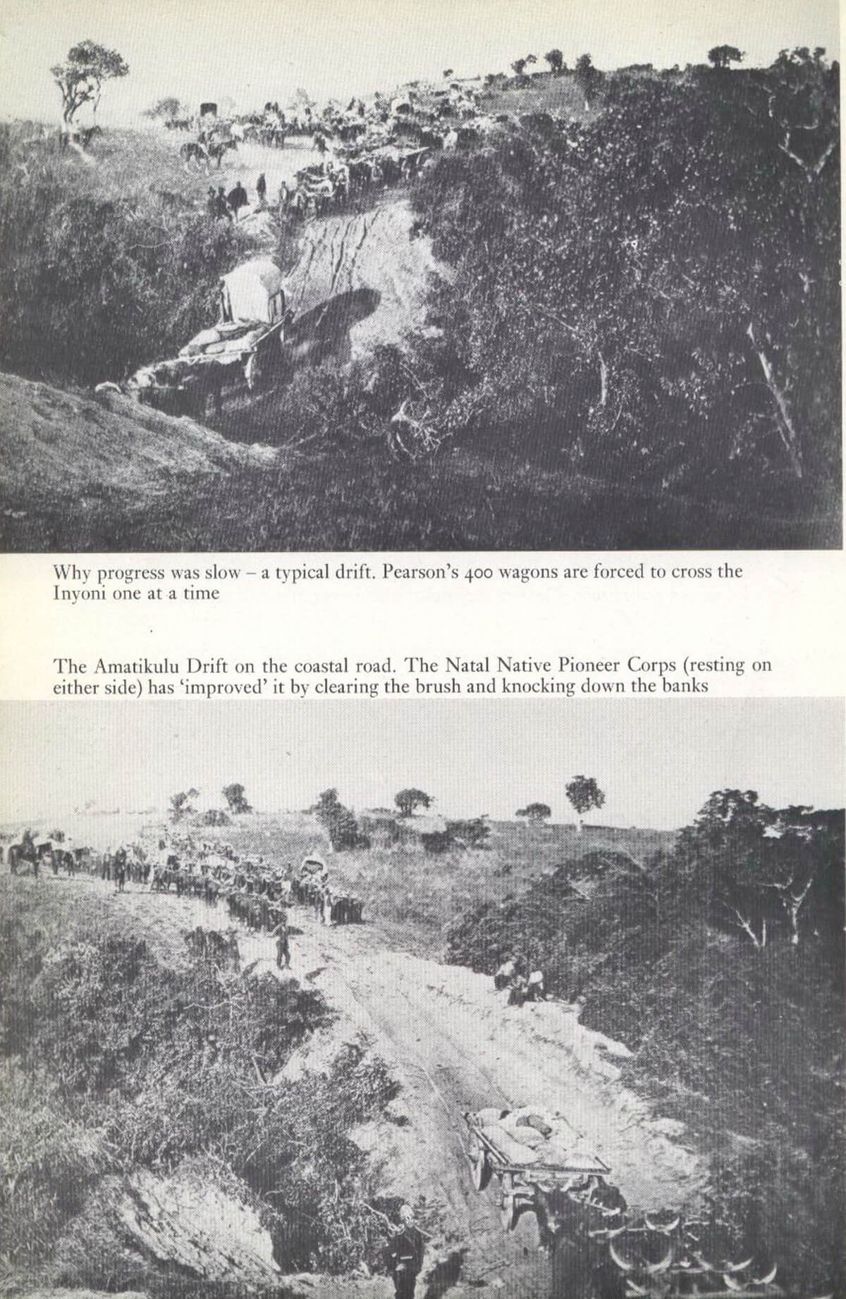 Pearson’s earlier advance along these roads in dry weather – in the perpetual rain accompanying the invasion they were quagmires